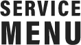 SERVICE MENU